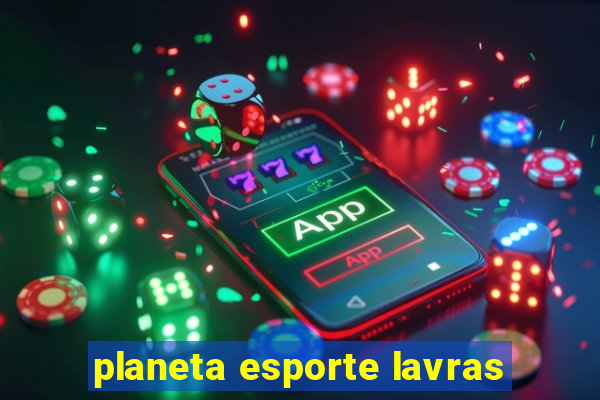 planeta esporte lavras